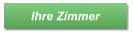 Ihre Zimmer