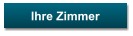Ihre Zimmer